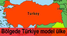 Batı'nın önerdiği model ülke Türkiye
