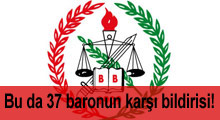 Bu da 37 baronun karşı bildirisi!