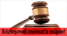 Sözleşmeli memur'a müjdeli haber!