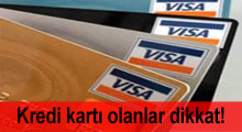 Kredi kartı olanlar dikkat!