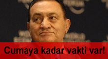 Mübarek'in cumaya kadar vakti var!