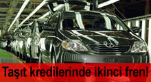 Taşıt kredilerinde ikinci fren yolda