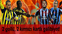 2 gollü, 2 kırmızı kartlı galibiyet!