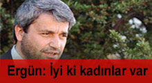 Bakan Ergün: İyi ki kadınlar var