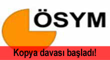 ÖSYM'de kopya davası başladı!