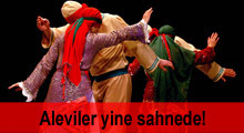 Aleviler yine sahnede!