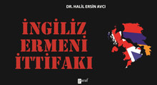 İngiliz Ermeni ittifakı!