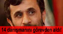 Ahmedinejat 14 danışmanını görevden aldı