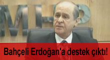 Bahçeli Erdoğan'a destek çıktı!
