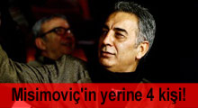 Misimoviç'in yerine 4 futbolcu gelecek!