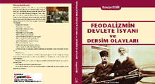 Feodalizmin Devlete İsyanı ve Dersim Olayları