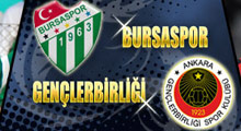 Gençlerbirliği 1 - Bursaspor 5 (MAÇ BİTTİ)