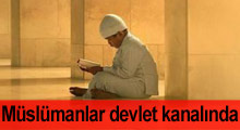 Müslümanlar devlet kanalında!