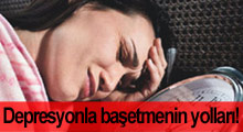 Depresyonla başetmenin yolları!