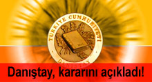 Danıştay kararını açıkladı