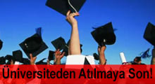 Üniversiteden Atılmaya Son!