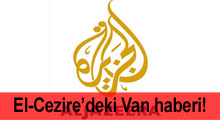 El-Cezire Van'ı böyle haber yaptı!