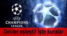 Şampiyonlar Ligi'nde kuralar çekildi!