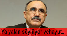 'Ya yalan söylüyor veyahut yanlış yönlendirliyor''