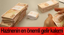 Hazinenin en önemli gelir kaynağı...