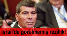 İsrail'de görülmemiş rezillik!