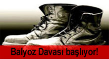 'Balyoz Davası' başlıyor!