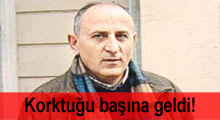 Dursun Çiçek'in korktuğu başına geldi