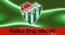 Bursaspor, cezaya itiraz edecek!