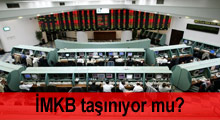 İMKB de Ataşehir'e taşınacak