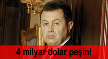 4 milyar dolar peşin!