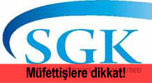 Aman sahte SGK müfettişlerine dikkat!