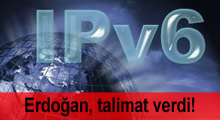 Başbakan Erdoğan'dan IPv6 genelgesi