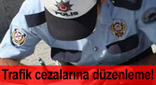 Trafik cezalarına yeni düzenleme