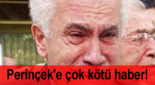 Perinçek’e çok kötü haber