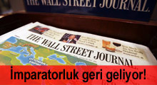 WSJ'nin başlığı: İmparatorluk geri geliyor