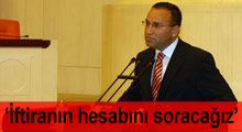 İftiranın hesabı sorulacak!