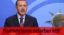 Erdoğan kurmaylarını seferber etti