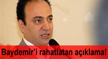 Baydemir'i rahatlatan açıklama!