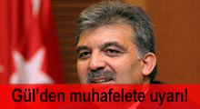Gül'den muhalefete Wikileaks uyarısı