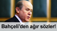 Bahçeli'den ağır sözler!
