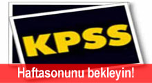 KPSS haftasonuna doğru açıklanacak!