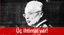 12 Eylülcüler için üç ihtimal var