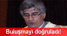 Eruygur'la buluşmasını doğruladı