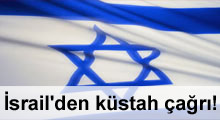 İsrail'den küstah çağrı!