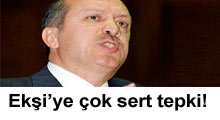 Erdoğan'dan Ekşi'ye sert tepki!