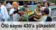 Endonezya'yı 3 felaket vurdu: 430 ölü!