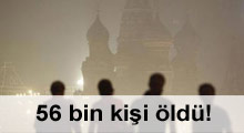 En az 56 bin kişi öldü