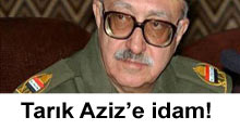 Tarık Aziz'e idam