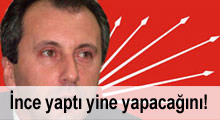 İnce yaptı yine yapacağını!