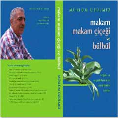 Makam, Makam Çiçeği ve Bülbül